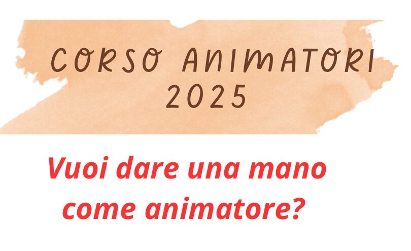 CORSO ANIMATORI ORATORIO ESTIVO